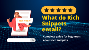 What do Rich Snippets entail